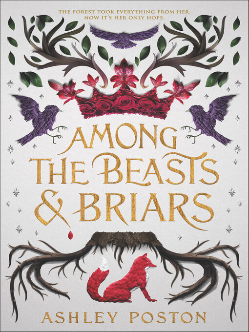 Title details for Among the Beasts & Briars by Ashley Poston - Wait list